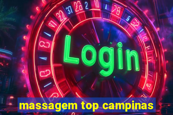 massagem top campinas